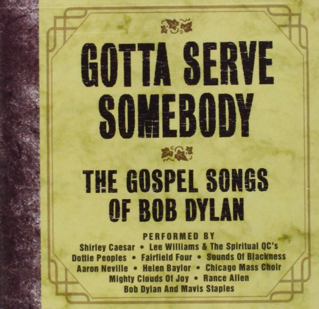 Gotta Serve Somebody - The Gospel Songs of Bob Dylan (DVD)